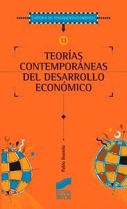 TEORÍAS CONTEMPORÁNEAS DEL DESARROLLO ECONÓMICO | 9788477385493 | BUSTELO, PABLO
