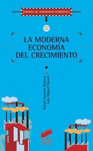MODERNA ECONOMÍA DEL CRECIMIENTO, LA | 9788497561112 | BARBERÁ DE LA TORRE, RAFAEL ANTONIO / DONCEL PEDRERA, LUIS MIGUEL