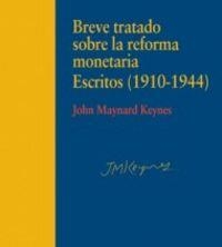 BREVE TRATADO SOBRE LA REFORMA MONETARIA | 9788497566117 | KEYNES, JOHN MAYNARD