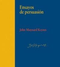ENSAYOS DE PERSUASIÓN | 9788497566124 | KEYNES, JOHN MAYNARD