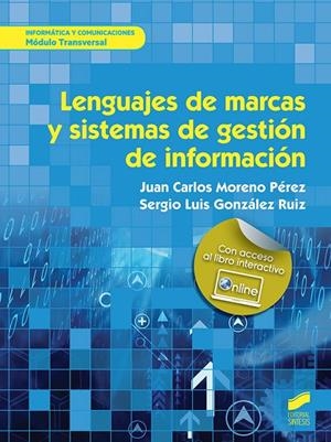 LENGUAJES DE MARCAS Y SISTEMAS DE GESTIÓN DE INFORMACIÓN (2.ª EDICIÓN AMPLIADA) | 9788491711759 | MORENO PÉREZ, JUAN CARLOS / GONZÁLEZ RUIZ, SERGIO LUIS
