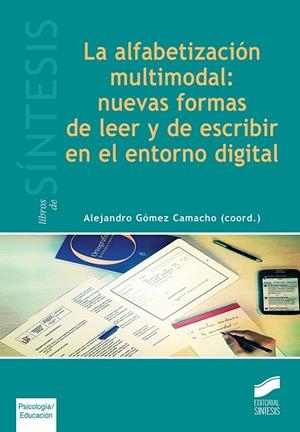 ALFABETIZACIÓN MULTIMODAL, LA | 9788490773031 | GÓMEZ CAMACHO, ALEJANDRO
