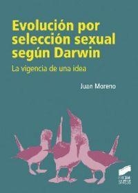 EVOLUCIÓN POR SELECCIÓN SEXUAL SEGÚN DARWIN | 9788499588902 | MORENO, JUAN