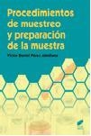 PROCEDIMIENTOS DE MUESTREO Y PREPARACIÓN DE LA MUESTRA | 9788490772683 | PÉREZ ALMIÑANA, VÍCTOR DANIEL