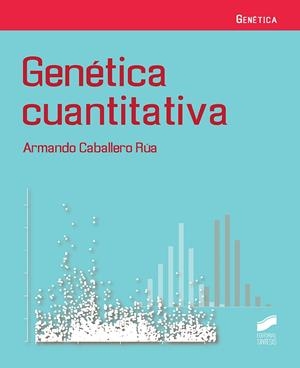 GENÉTICA CUANTITATIVA | 9788490774663 | CABALLERO RÚA, ARMANDO