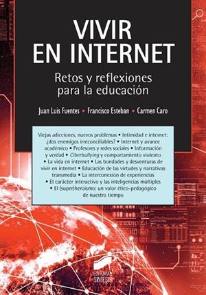 VIVIR EN INTERNET | 9788490771747 | FUENTES GÓMEZ-CALCERRADA, JUAN LUIS / ESTEBAN BARA, FRANCISCO / CANO SAMADA, CARMEN