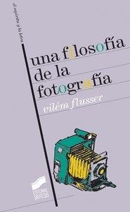 FILOSOFÍA DE LA FOTOGRAFÍA, UNA | 9788477389286 | FLUSSER, VILÉM