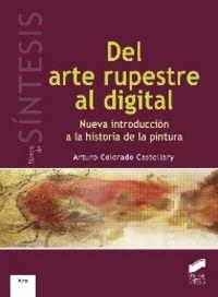 DEL ARTE RUPESTRE AL DIGITAL | 9788499588919 | COLORADO CASTELLARY, ARTURO