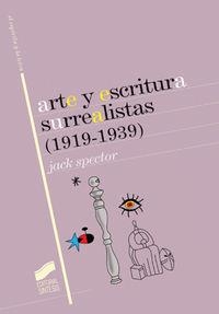 ARTE Y ESCRITURA SURREALISTAS (1919-1939) | 9788497560610 | SPECTOR, JACK J.