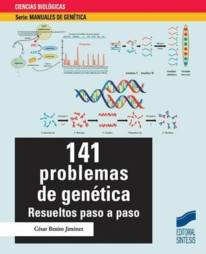 141 PROBLEMAS DE GENÉTICA | 9788490772195 | BENITO JIMÉNEZ, CÉSAR