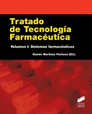 TRATADO DE TECNOLOGÍA FARMACÉUTICA. VOLUMEN I | 9788490770986 | MARTÍNEZ PACHECO, RAMÓN