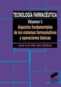 ASPECTOS FUNDAMENTALES DE LOS SISTEMAS FARMACÉUTICOS Y OPERACIONES BÁSICAS | 9788477385370 | VILA JATO, JOSÉ LUIS