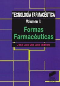 FORMAS FARMACÉUTICAS | 9788477385387 | VILA JATO, JOSÉ LUIS