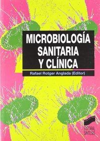 MICROBIOLOGÍA SANITARIA Y CLÍNICA | 9788477385417 | ROTGER ANGLADA, RAFAEL