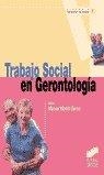 TRABAJO SOCIAL EN GERONTOLOGÍA | 9788497561235 | MARTÍN GARCÍA, MANUEL