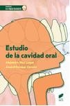 ESTUDIO DE LA CAVIDAD ORAL | 9788490772942 | DÍAZ LUQUE, ALEJANDRO / ESCOBAR CERRATO, ANABEL
