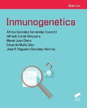 INMUNOGENÉTICA | 9788491711551 | CORELL ALMUZARA,, ALFREDO / OTERO,, MANUEL JUAN / MUÑIZ DIAZ, EDUARDO / REGUEIRO GONZÁLEZ-BARROS, JO