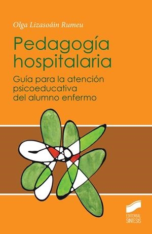 PEDAGOGÍA HOSPITALARIA | 9788490772577 | LILZASOÁIN RUMEU, OLGA