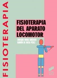FISIOTERAPIA DEL APARATO LOCOMOTOR | 9788477385790 | MORA AMÉRIGO, ENRIQUE / ROSA PÉREZ, RAMÓN DE