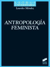 ANTROPOLOGÍA FEMINISTA | 9788497565400 | MÉNDEZ PÉREZ, LOURDES