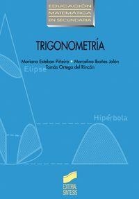 TRIGONOMETRÍA | 9788477384700 | ESTEBAN PIÑEIRO, M. / IBAÑES JALÓN, MARCELINO / ORTEGA, TOMÁS