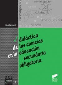 DIDÁCTICA DE LAS CIENCIAS EN LA EDUCACIÓN SECUNDARIA OBLIGATORIA | 9788477389521 | SANMARTÍ, NEUS