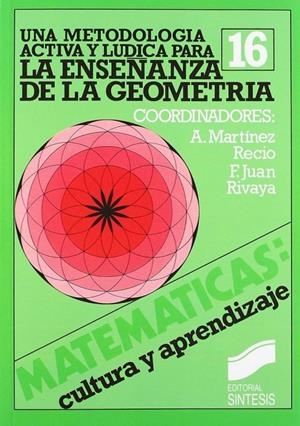 METODOLOGÍA ACTIVA Y LÚDICA PARA LA ENSEÑANZA DE LA GEOMETRÍA | 9788477380696 | MARTÍNEZ RECIO, ANGEL