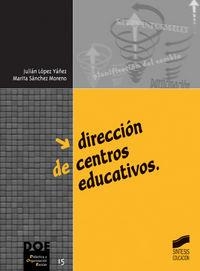 DIRECCIÓN DE CENTROS EDUCATIVOS | 9788497561303 | LÓPEZ YÁÑEZ, JULIÁN