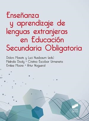 ENSEÑANZA Y APRENDIZAJE DE LAS LENGUAS EXTRANJERAS EN ESO | 9788490774199 | NUSSBAUM CAPDEVILA, LUCI / MASATS VILADOMS, DOLORS