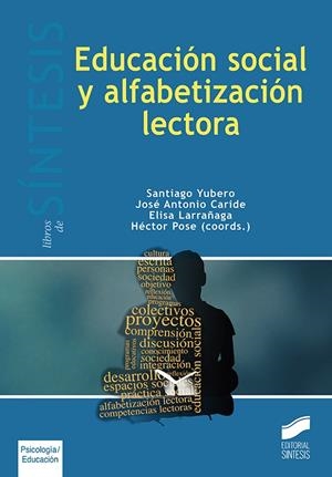 EDUCACIÓN SOCIAL Y ALFABETIZACIÓN LECTORA | 9788490774427 | YUBERO JIMENEZ, SANTIAGO