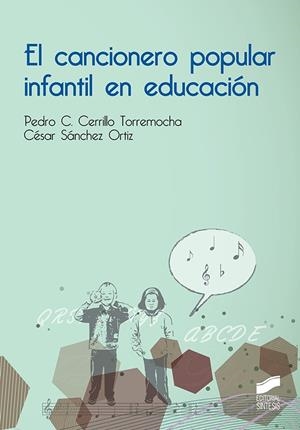 CANCIONERO POPULAR INFANTIL, EL | 9788491710189 | CERRILLO TORREMOCHA, PEDRO CÉSAR / SÁNCHEZ ORTIZ, CÉSAR