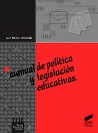 MANUAL DE POLÍTICA Y LEGISLACIÓN EDUCATIVAS | 9788477386513 | FERNÁNDEZ SORIA, JUAN MANUEL