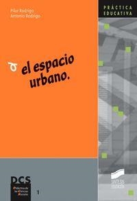 ESPACIO URBANO, EL | 9788477387213 | RODRIGO MUÑOZ, PILAR / RODRIGO MUÑOZ, ANTONIO