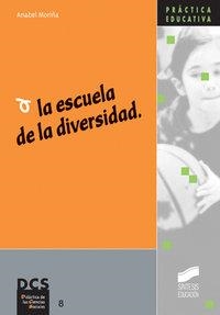 ESCUELA DE LA DIVERSIDAD, LA | 9788497565509 | MORIÑA DÍEZ, ANABEL