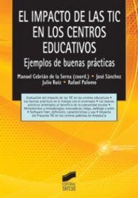 IMPACTO DE LAS TIC EN LOS CENTROS EDUCATIVOS, EL | 9788497566391 | CEBRIÁN DE LA SERNA, MANUEL