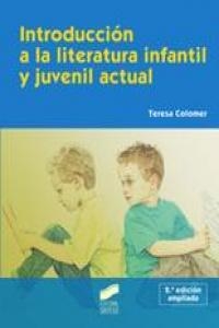 INTRODUCCIÓN A LA LITERATURA INFANTIL Y JUVENIL ACTUAL | 9788497566964 | COLOMER MARTÍNEZ, TERESA