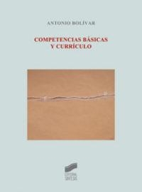 COMPETENCIAS BÁSICAS Y CURRÍCULO | 9788497567060 | BOLÍVAR BOTÍA, ANTONIO