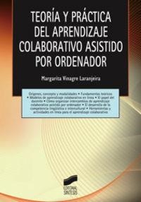 TEORÍA Y PRÁCTICA DEL APRENDIZAJE COLABORATIVO ASISTIDO POR ORDENADOR | 9788497567015 | VINAGRE LARANJEIRA, MARGARITA