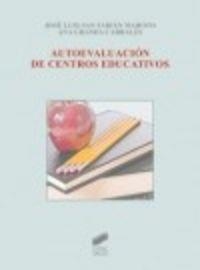 AUTOEVALUACIÓN DE CENTROS EDUCATIVOS | 9788499589572 | SAN FABIÁN MAROTO, JOSÉ LUIS / GRANDA CABRALES, ANA