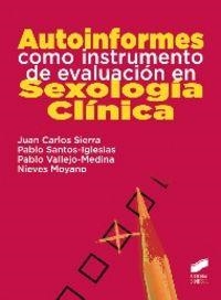 AUTOINFORMES COMO INSTRUMENTO DE EVALUACIÓN EN SEXOLOGÍA CLÍNICA | 9788499588209 | SIERRA, JUAN CARLOS