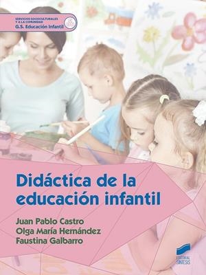 DIDÁCTICA DE LA EDUCACIÓN INFANTIL | 9788490773895 | CALDERÓN RAMÍREZ, BEGOÑA