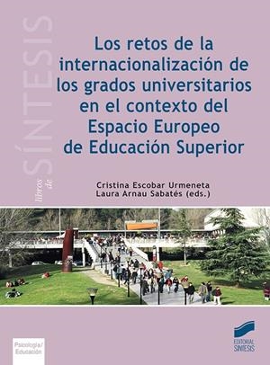 RETOS DE LA INTERNACIONALIZACIÓN DE LOS GRADOS UNIVERSITARIOS EN EL CONTEXTO DEL ESPACIO EUROPEO DE EDUCACIÓN SUPERIOR, LOS | 9788491710998