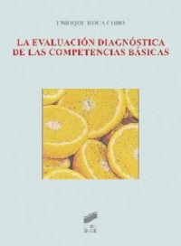 EVALUACIÓN DIAGNÓSTICA DE LAS COMPETENCIAS BÁSICAS, LA | 9788499589695 | ROCA COBO, ENRIQUE