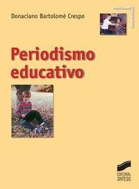 PERIODISMO EDUCATIVO | 9788497562744 | BARTOLOMÉ CRESPO, DONACIANO