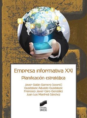 EMPRESA INFORMATIVA XXI | 9788490774540 | GALÁN GAMERO, JAVIER