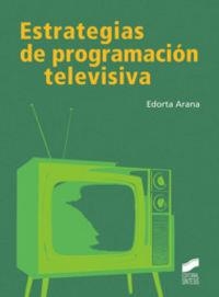 ESTRATEGIAS DE PROGRAMACIÓN TELEVISIVA | 9788497567367 | ARANA ARRIETA, EDORTA