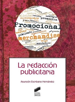 REDACCIÓN PUBLICITARIA, LA | 9788491711384 | ESCRIBANO HERNÁNDEZ, ASUNCIÓN