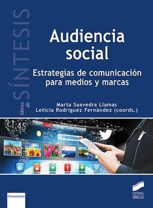 AUDIENCIA SOCIAL | 9788490774397 | SAAVEDRA LLAMAS, MARTA / RODRÍGUEZ FERNÁNDEZ, LETICIA