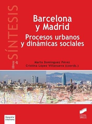 BARCELONA Y MADRID | 9788490772256 | DOMÍNGUEZ PÉREZ, MARTA / LÓPEZ VILLANUEVA, CRISTINA