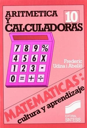 ARITMÉTICA Y CALCULADORA | 9788477380467 | UDINA I ABELLÓ, FREDERIC